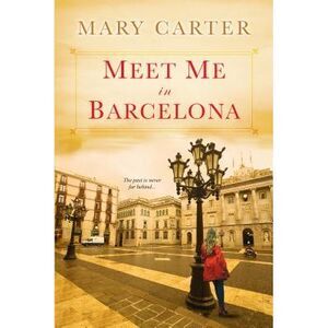 Meet Me in Barcelona -- Mary Carter